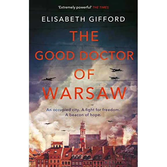 Pre-Owned The Good Doctor of Warsaw: A novel of hope in the dark, for fans of The Tattooist of Auschwitz Paperback