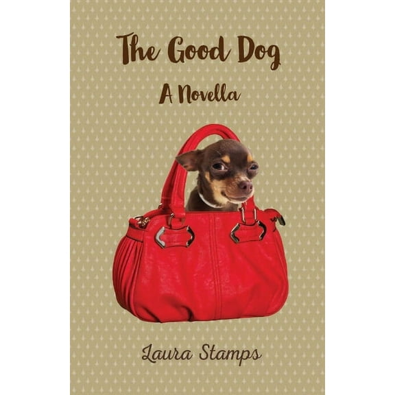 The Good Dog: A Novella, (Paperback)