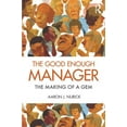 thumbnail image 1 of Pre-Owned The Good Enough Manager: The Making of a Gem (Paperback) 0415885345 9780415885348, 1 of 1