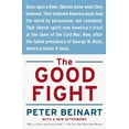 thumbnail image 1 of The Good Fight: Why Liberals---And Only Liberals---Can Win the War on Terror and Make America Great Again, (Paperback), 1 of 2