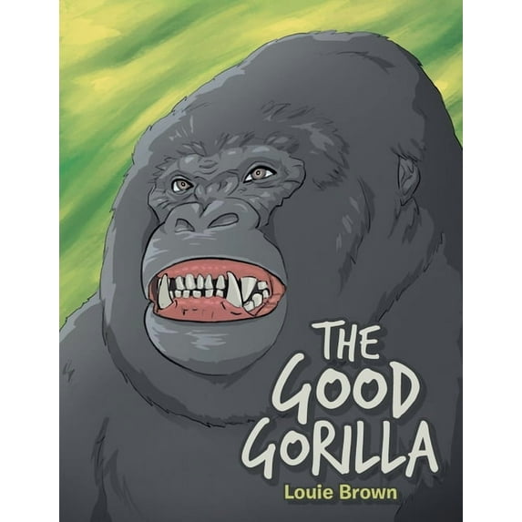 The Good Gorilla, (Paperback)