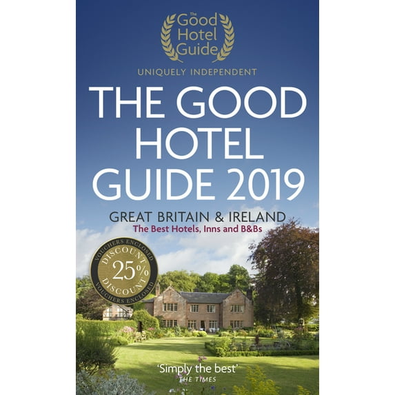 The Good Hotel Guide 2019 : Great Britain & Ireland (Paperback)