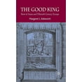 thumbnail image 1 of The Good King: RenÃ© of Anjou and Fifteenth Century Europe, (Hardcover), 1 of 1