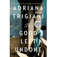 thumbnail image 1 of Pre-Owned The Good Left Undone : A Novel (Paperback), 1 of 1