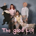 thumbnail image 1 of The Good Life (LP), 1 of 1