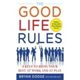 thumbnail image 1 of The Good Life Rules: 8 Keys to Being Your Best at Work and at Play, (Hardcover), 1 of 1