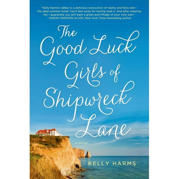The Good Luck Girls of Shipwreck Lane : A Novel (Paperback)