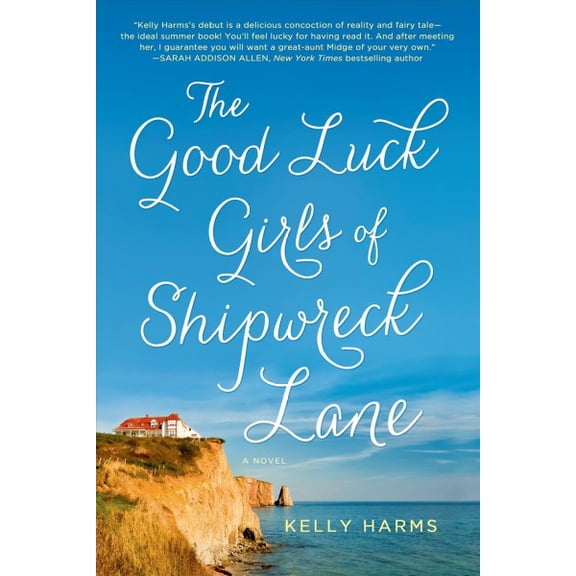The Good Luck Girls of Shipwreck Lane : A Novel (Paperback)