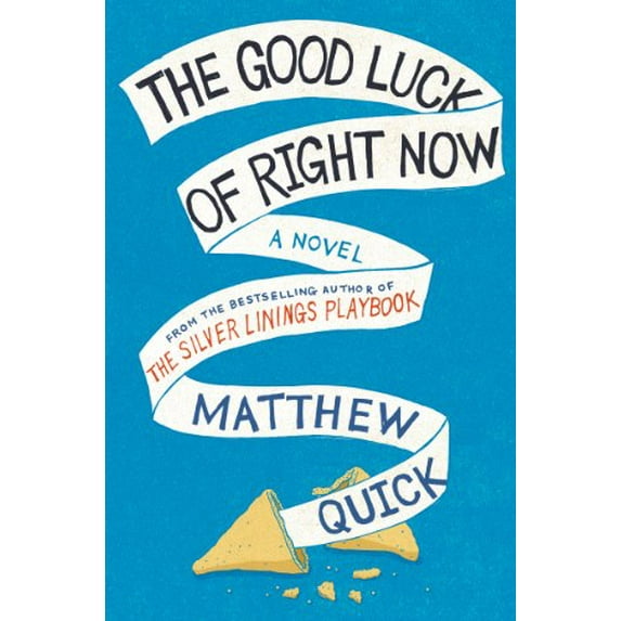 Pre-Owned The Good Luck of Right Now (Hardcover) 006228553X 9780062285539