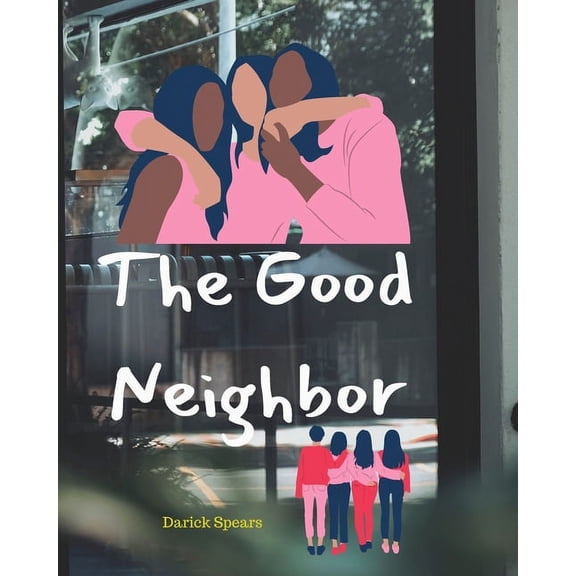 The Good Neigbor, (Paperback)