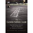 thumbnail image 1 of Pre-Owned Good News Club: The Religious Right's Stealth Assault on America's Children (Paperback) 1610392191 9781610392198, 1 of 1