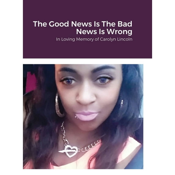 The Good News Is The Bad News Is Wrong, (Hardcover)