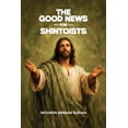 thumbnail image 1 of The Good News for Shintoists, (Paperback), 1 of 1