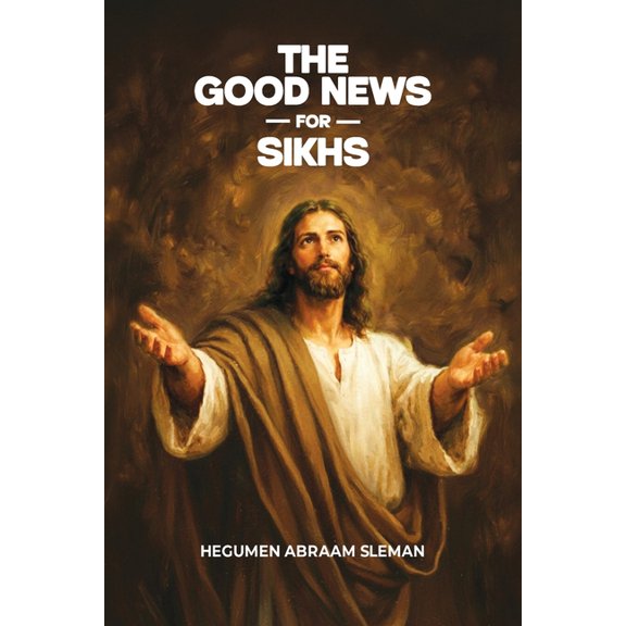 The Good News for Sikhs, (Paperback)