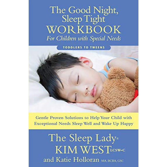 Pre-Owned The Good Night Sleep Tight Workbook for Children with Special Needs: Gentle Proven Solutions to Help Your Child with Exceptional Needs Sleep Well and Wake Up Paperback