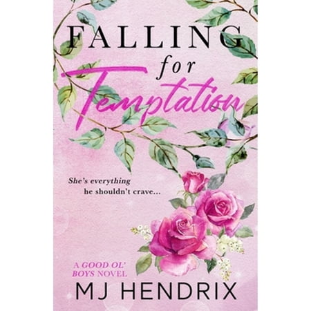 Pre-Owned Falling For Temptation: A Bad Girl/Good Boy College Romance (Good Ol Boys Series)