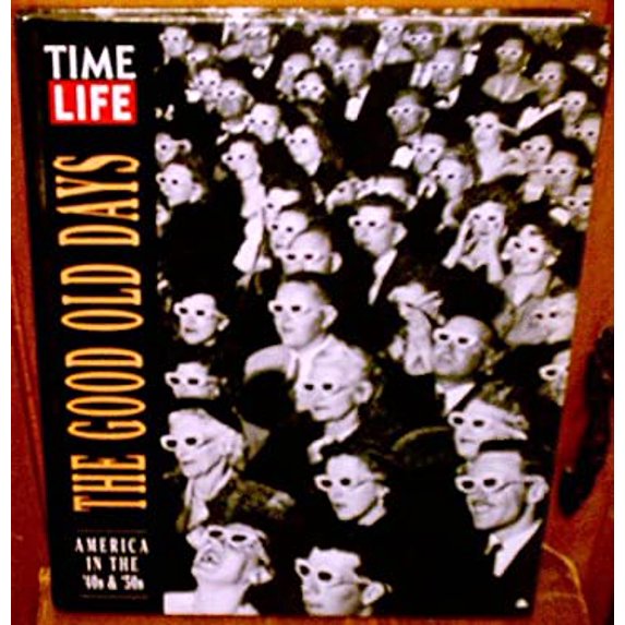 Pre-Owned The Good Old Days: America : The Forties and the Fifties (Hardcover) 0783548451 9780783548456