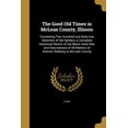 thumbnail image 1 of The Good Old Times in McLean County, Illinois (Paperback), 1 of 1