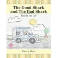 thumbnail image 1 of The Good Shark and the Bad Shark: Ride in the Car, (Paperback), 1 of 1
