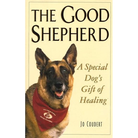 Pre-Owned The Good Shepherd: A Special Dog's Gift of Healing (Hardcover) 0836267567 9780836267563