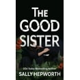 thumbnail image 1 of Pre-Owned The Good Sister (Wheeler Publishing Largeprint Hardcover) Hardcover, 1 of 1
