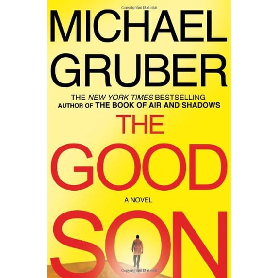 Pre-Owned The Good Son: A Novel (Hardcover) 0805091289 9780805091281
