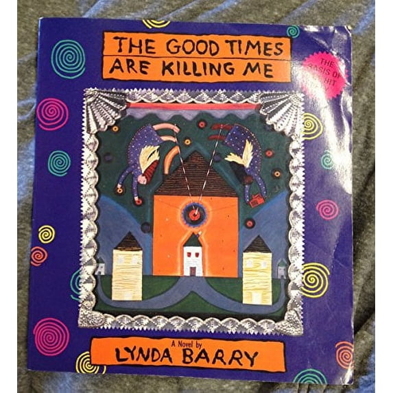 Pre-Owned The Good Times Are Killing Me (Paperback) 0060974249 9780060974244