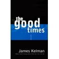 thumbnail image 1 of Pre-Owned The Good Times (Paperback) 0385495803 9780385495806, 1 of 1