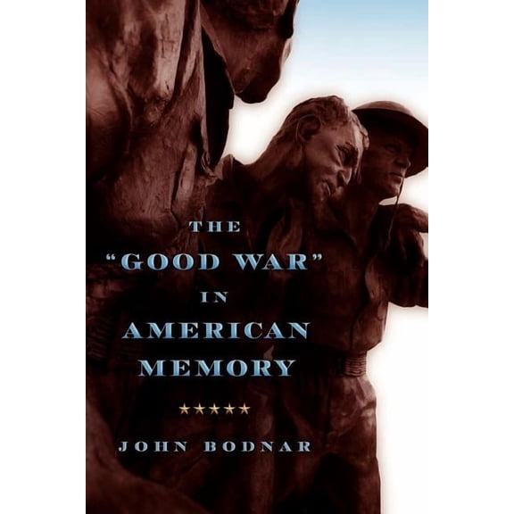 The Good War in American Memory, (Paperback)