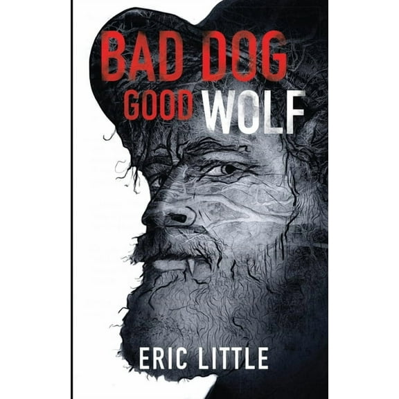 The Good Wolf Bad Dog, Good Wolf, Book 1, (Paperback)