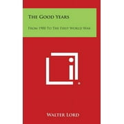 The Good Years Hardcover