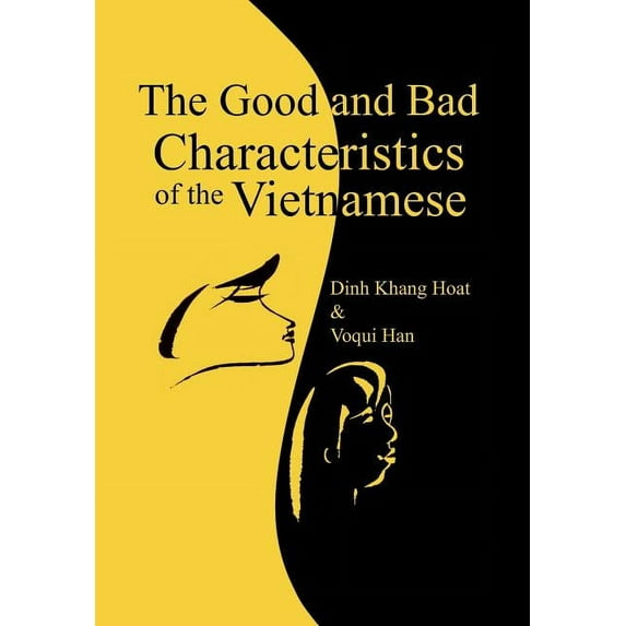 The Good and Bad Characteristics of the Vietnamese, (Hardcover)