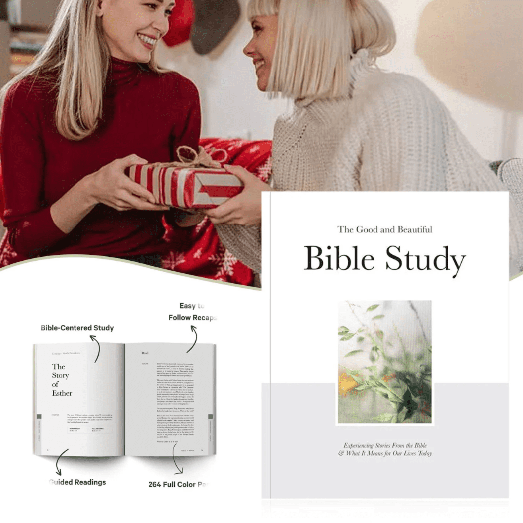 The Good and Beautiful Bible Study Explore Courage, Hope, Grace
