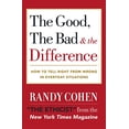 thumbnail image 1 of Pre-Owned The Good, the Bad & the Difference: How to Tell the Right from Wrong in Everyday Situations (Paperback) 0767908139 9780767908139, 1 of 1