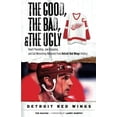thumbnail image 1 of Pre-Owned The Good, the Bad, & the Ugly: Detroit Red Wings: Heart-Pounding, Jaw-Dropping, and Gut-Wrenching Moments from Detroit Red Wings History (Paperback) 160078240X 9781600782404, 1 of 1