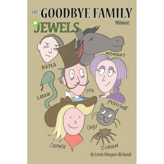 The Goodbye Family Jewels: Volume 1, (Paperback)