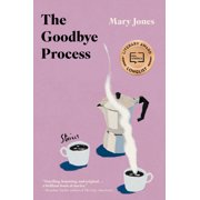 The Goodbye Process Stories, Paperback