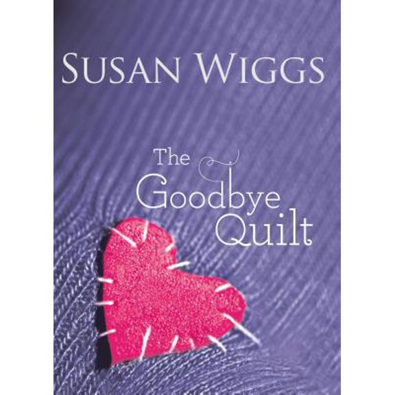 Pre-Owned The Goodbye Quilt (Hardcover) 0778329968 9780778329961