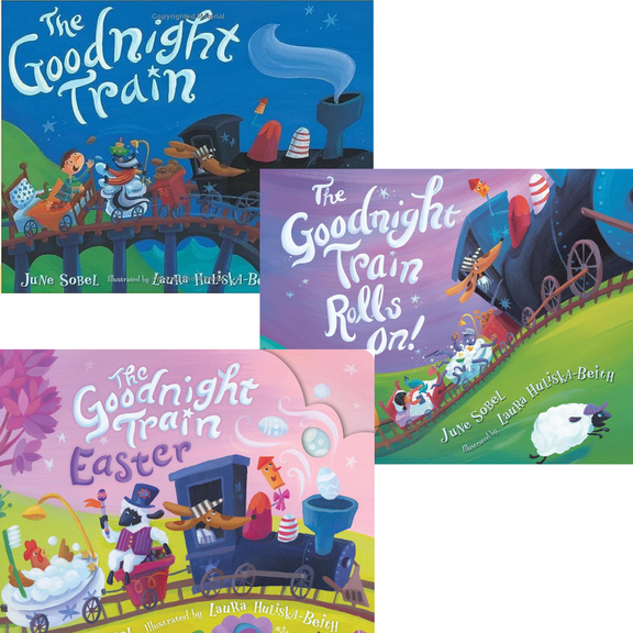 The Goodnight Train Series Board Book Set : The Goodnight Train; The Goodnight Train Rolls On! The Goodnight Train Easter by June Sobel (Board Book Collection)