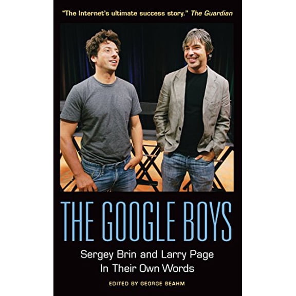 Pre-Owned The Google Boys: Sergey Brin and Larry Page In Their Own Words Paperback