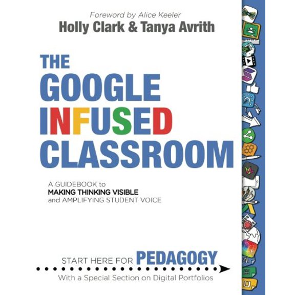 Pre-Owned The Google Infused Classroom (Paperback) 1945167165 9781945167164
