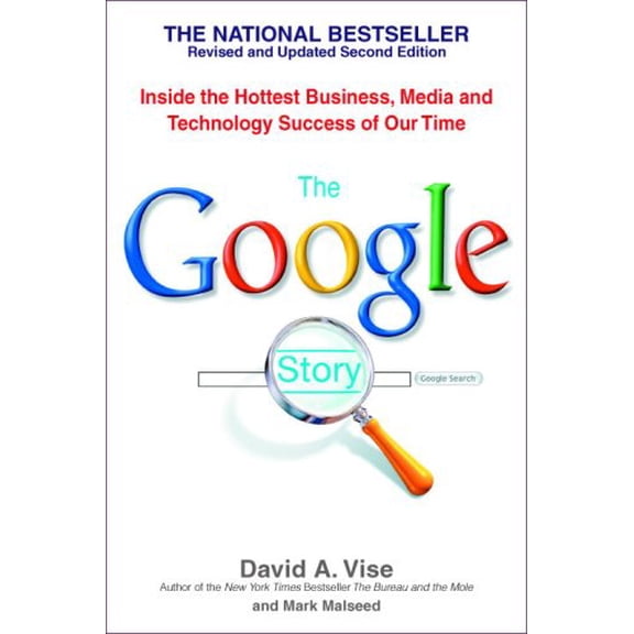 Pre-Owned The Google Story: Inside the Hottest Business, Media, and Technology Success of Our Time (Paperback) 0553383663 9780553383669