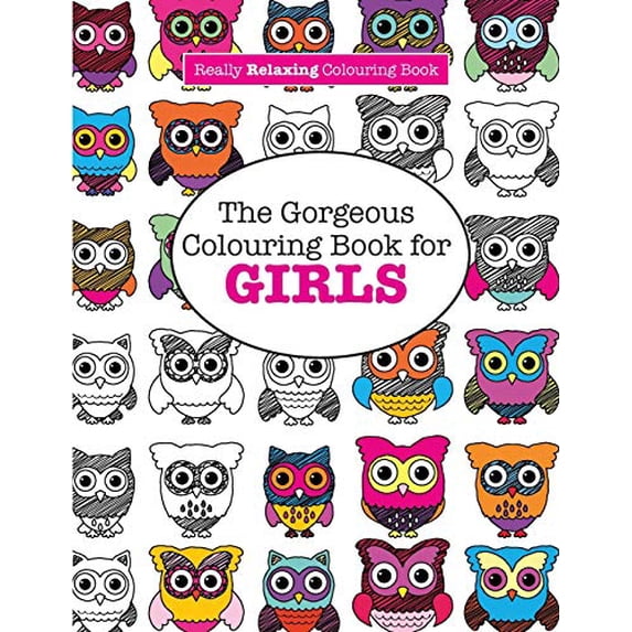 Pre-Owned The Gorgeous Colouring Book for GIRLS (A Really RELAXING Colouring Book) Paperback
