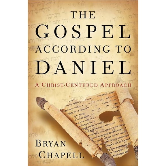 The Gospel According to Daniel: A Christ-Centered Approach, (Paperback)