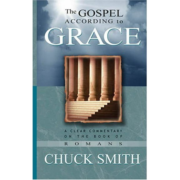 Pre-Owned The Gospel According to Grace: A Clear Commentary on the Book of Romans (Paperback) 0936728124 9780936728124