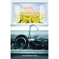 thumbnail image 1 of The Gospel According to My Kitchen Sink (Paperback), 1 of 1