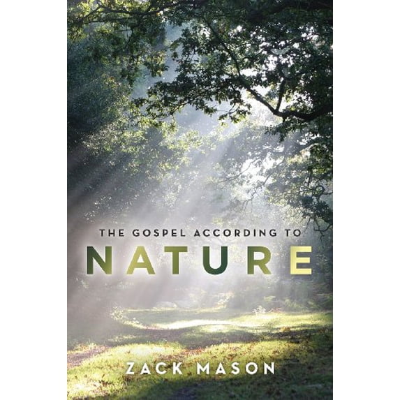 Pre-Owned The Gospel According to Nature, 9780988652415, 0988652412, Paperback,