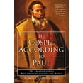 thumbnail image 1 of The Gospel According to Paul: The Creative Genius Who Brought Jesus to the World, (Paperback), 1 of 1