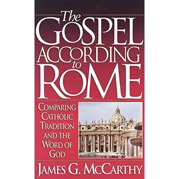 Pre-Owned The Gospel According to Rome (Paperback) 1565071077 9781565071070