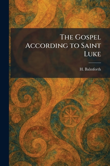 The Gospel According to Saint Luke, (Paperback)